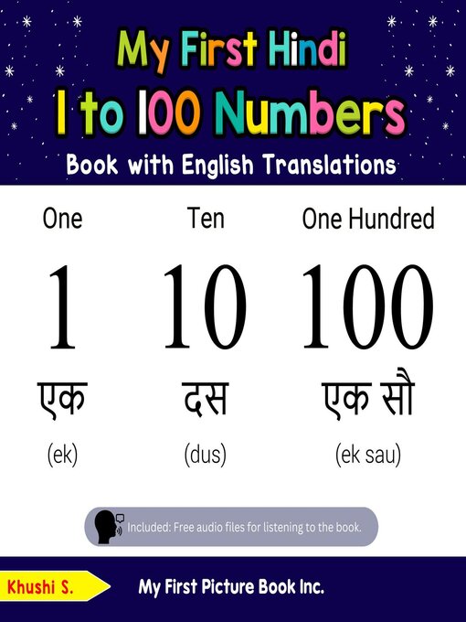 Title details for My First Hindi 1 to 100 Numbers Book with English Translations by Khushi S - Available